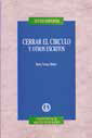 Cerrar el círculo y otros escritos